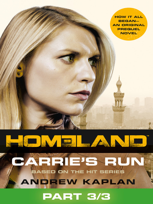 Title details for Carrie's Run, Part 3 of 3 by Andrew Kaplan - Available